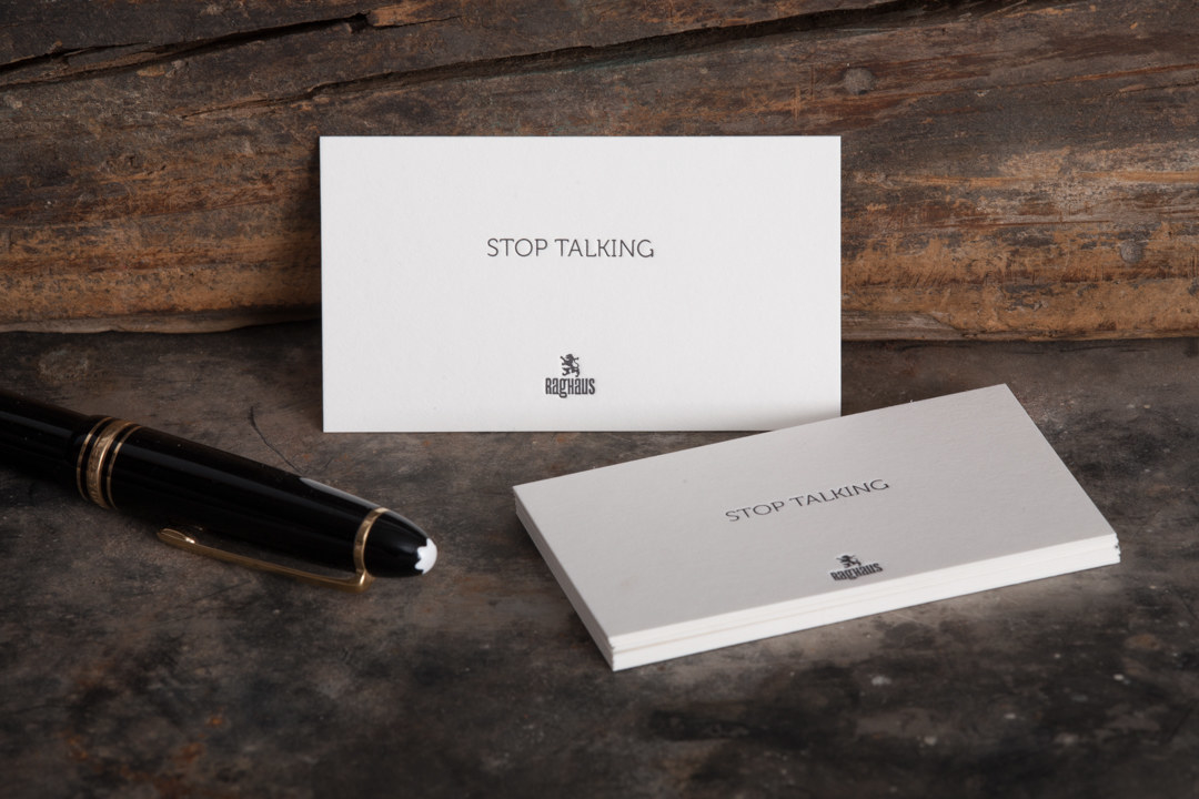 Extraordinary set of 20 cards perfect for those inevitable times you can't take it any longer. Whether it's small talk or excessive talk; be prepared to drop a hint ... shut up, enough is enough, stop talking & start doing… Great as an ice-breaker or just an honest act of constructive criticism.Letterpress printed on a 1965 Heidelberg Windmill
