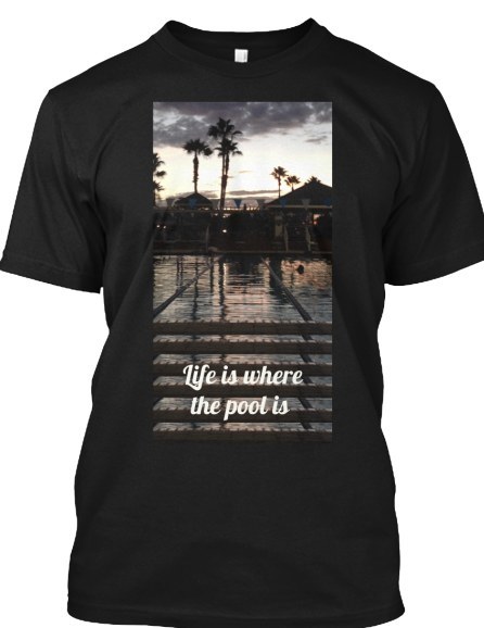 This shirt matches your personality!This shirt will be perfect to wear with your friends to the pool!