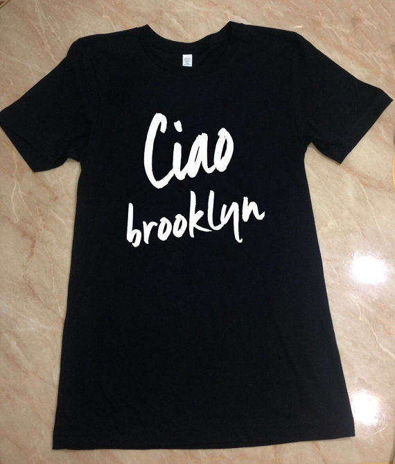 This chic black tee, especially if she's Brooklyn-Italian.