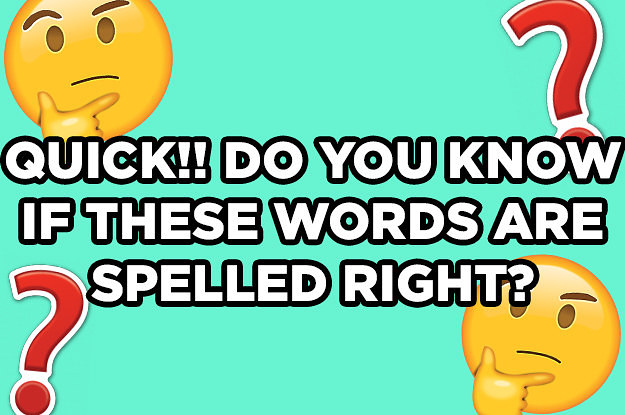 QUICK! Take This Quiz To See If You're A Spelling Champion