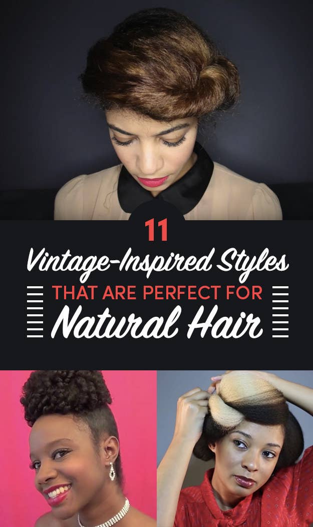 11 Vintage Inspired Styles That Are Perfect For Natural Hair