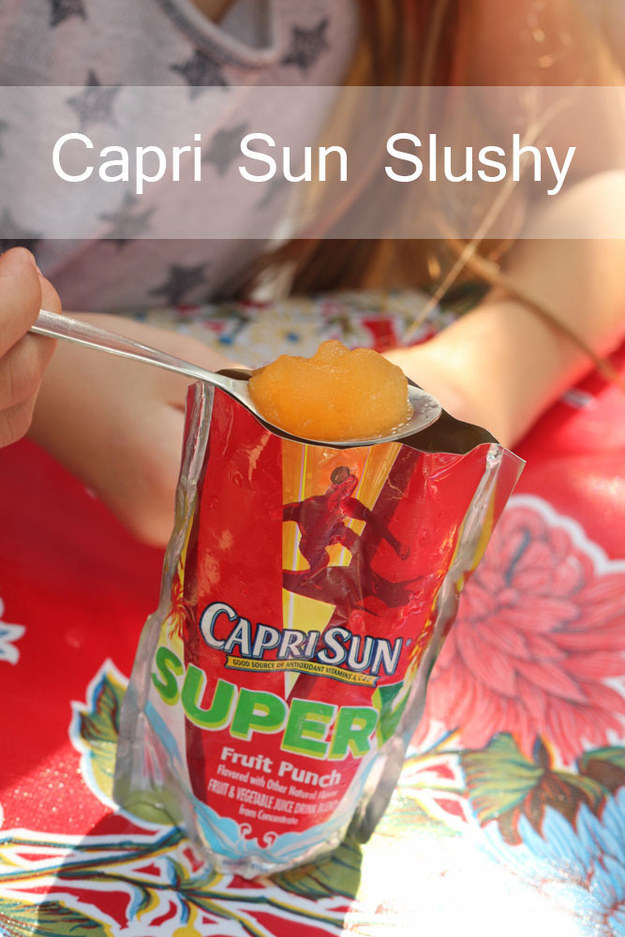 Freeze a CapriSun for six hours to turn it into a seriously kid-approved slushy.