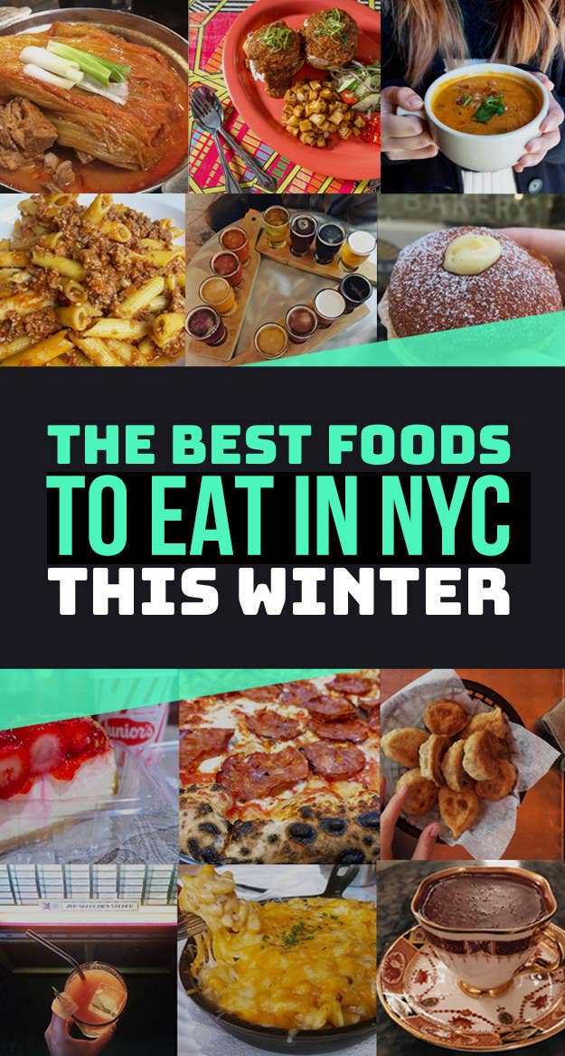 28 Nyc Foods That Taste Even Better In The Winter