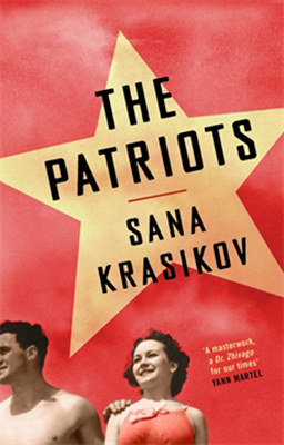 the patriots a novel by sana krasikov the patriots a novel by sana krasikov