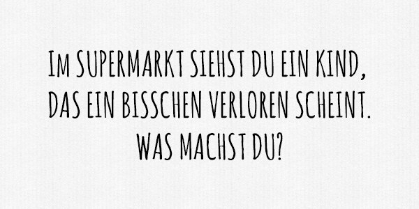 Bist du ein guter Mensch?