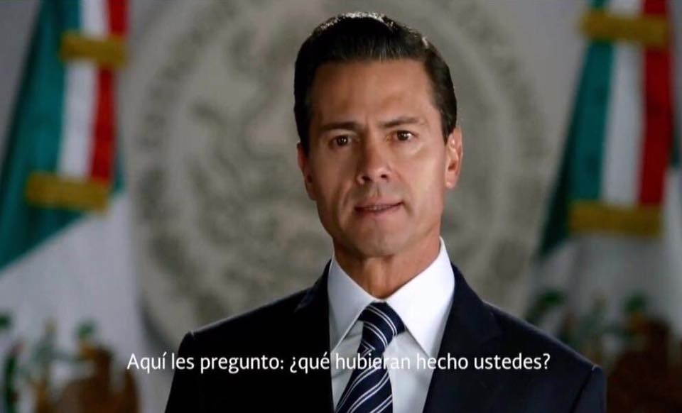 ¿Es neta que nos estás preguntando? ¡Güey, eres EL PRESIDENTE DE ESTE PAÍS!