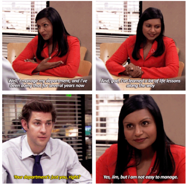 You don't like when someone like Kelly Kapoor tries to feed you