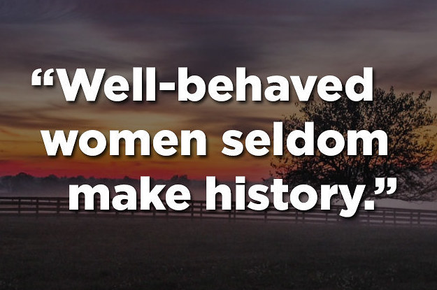 18 Inspirational Quotes From Strong Women The World Needs Right Now