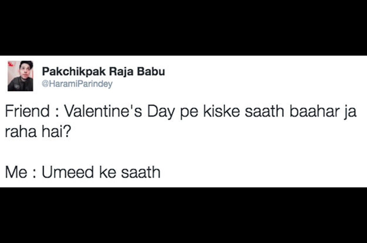 Just 24 Funny Tweets About Valentine's Day That'll Make Any Indian Laugh