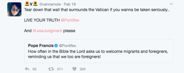 They are just furious. How dare the pope judge Trump?