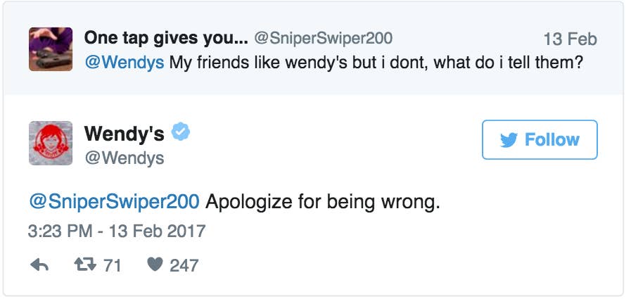 15 Times The Wendy S Twitter Was The Most Savage From then on, wendy's was not only a place to get a good burger, but a force to be reckoned with, and is now more likely to drag someone with a single tweet than chrissy teigen. twitter was the most savage