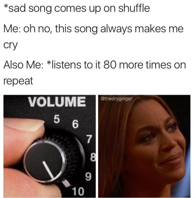 listening to music meme sad