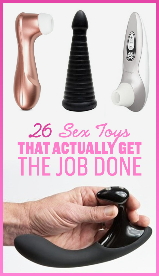 26 Sex Toys That Actually Get The Job Done