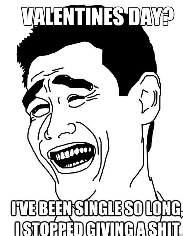 Valentine's Day???? No specially for me.