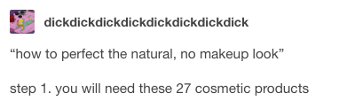 Especially as "no-makeup makeup" seems like more effort than it's worth.