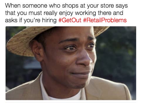 Literally Just 100 Memes That Perfectly Describe What It S Like To Work In Retail