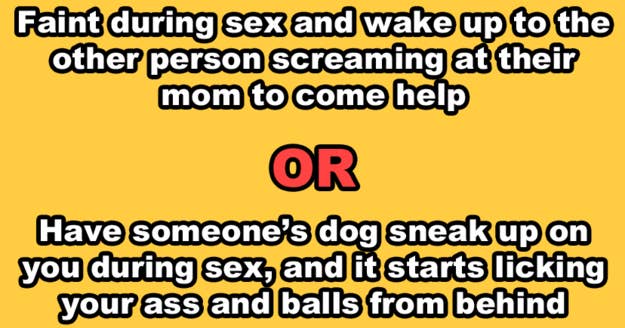 13 Sexual Would You Rather Questions That Are Honestly So Fucked Up