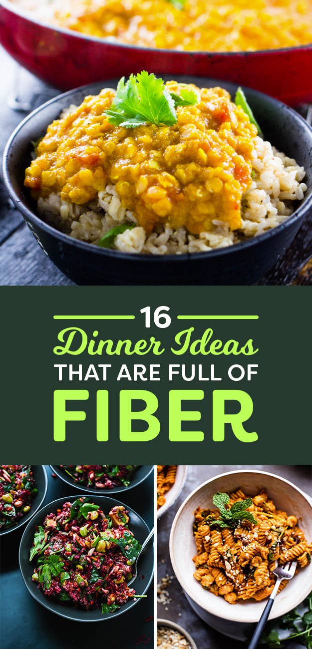 16 High Fiber Dinners That Are Actually Delicious Af