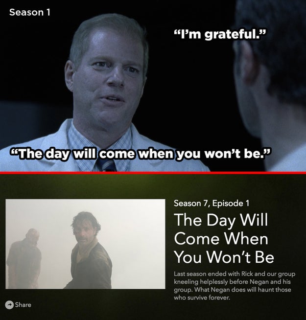 Edwin Jenner's warning to Rick in the Season 1 finale is the title of the Season 7 premiere episode, in which Rick and his group meet Negan and reach their low point.