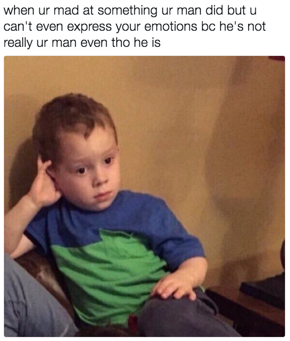 18 Jokes That Are Too Real For Everyone Who Has A Man Who Isn't Their Man