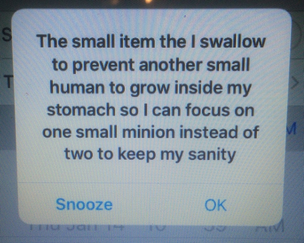 23 Birth Control Alarms That Will Make You Laugh Then Take Your Pill