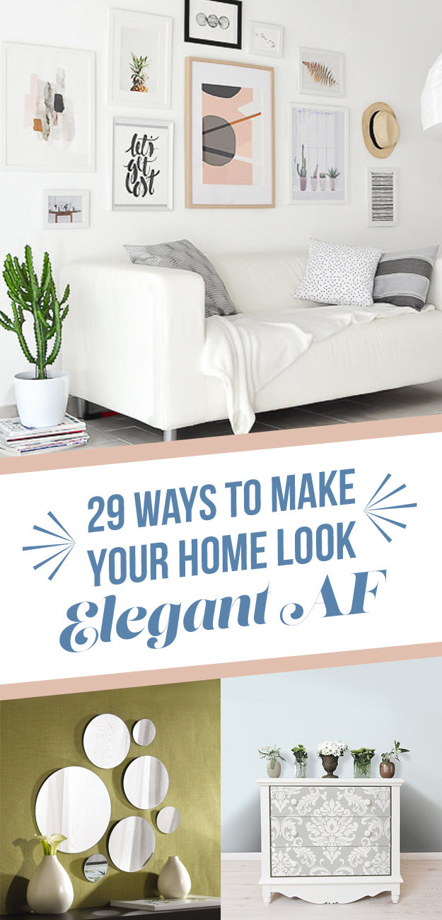 29 Ways To Make Your Home Look Elegant AF