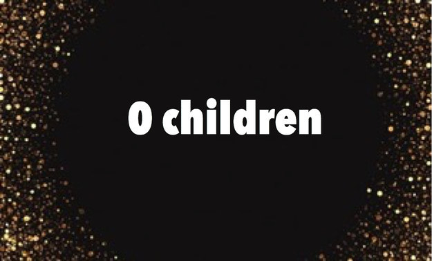 You will have 0 children.