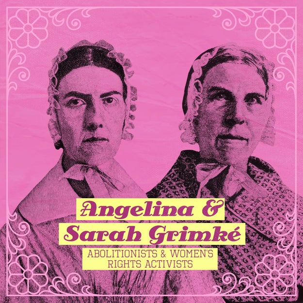 Angelina and Sarah Grimké