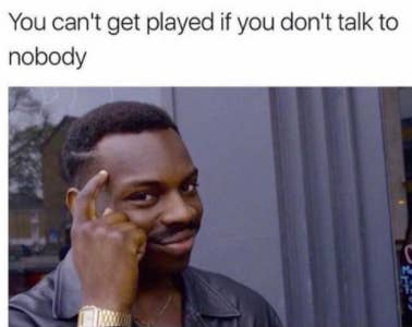 Literally Just 100 Memes You Ll Find Funny If You Ve Ever Been Single Literally Just 100 Memes You Ll Find Funny If You Ve Ever Been Single