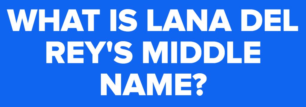 Middle name for lana