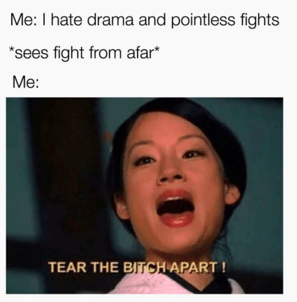 21 Memes You Ll Appreciate If You Secretly Live For The Drama