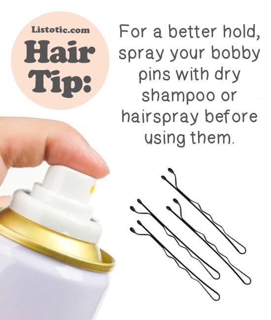 Spray bobby pins with hairspray to keep them in place through the evening.