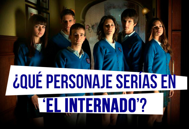 ¿Quién habrías sido en 'El internado'?