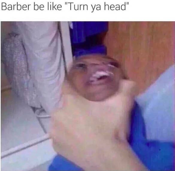24 Memes That Are Way Too Real For Every Barber