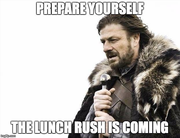 16 Stages Every Restaurant Worker Goes Through During A Lunch Rush