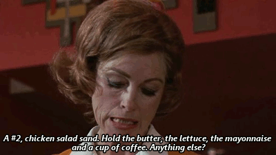 You're always asking to have things taken off your food, or changed