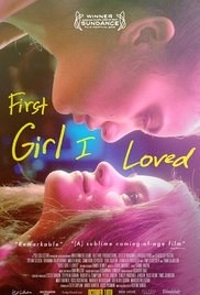 First Girl I Loved is about a seventeen-year-old Anne just fell in love with Sasha, the most popular girl at her LA public high school. But when Anne tells her best friend Clifton - who has always harbored a secret crush - he does his best to get in the way.