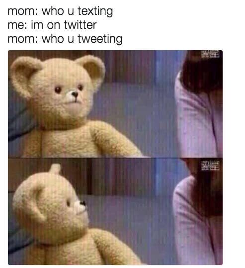 31 Memes To Send To Your Mom Right Now