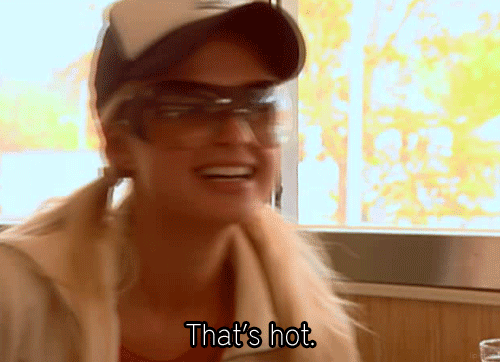 What it means: ... "That's hot."Origin: The legendary Paris Hilton and Nicole Richie reality show The Simple Life. This is mandatory viewing.