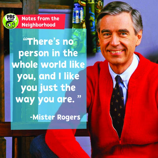 17 Quotes From Mister Rogers The World Really Needs Right Now
