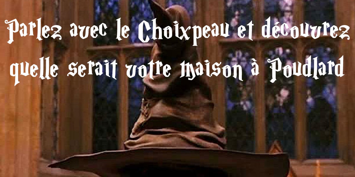 Discutez Avec Ce Choixpeau Magique Et Il Vous Dira Quelle Est Votre Maison A Poudlard