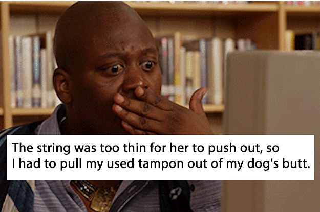 19 Tampon Horror Stories That'll Make You Cringe, Then Gag