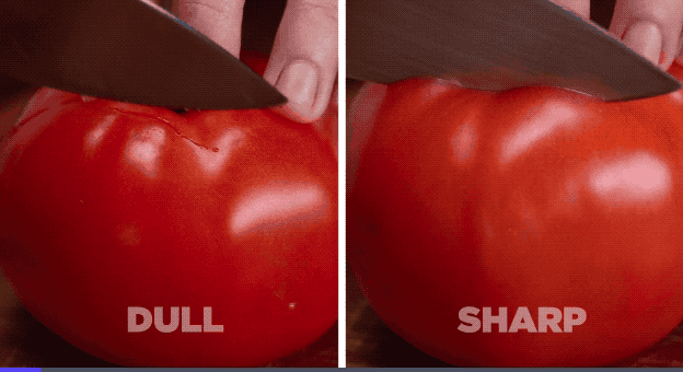 With very little pressure, use your knife to cut through the skin of a tomato. If the knife has a hard time getting through the skin, it's time to sharpen. You can also hold a piece of paper and attempt to glide your knife through it. If it struggles to cut the paper, it's time to sharpen.