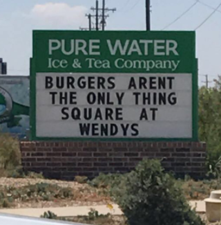 So about a month ago in Lubbock, Texas, Pure Water Ice &amp; Tea company started major beef with its neighbor, Wendy's, with this sign: