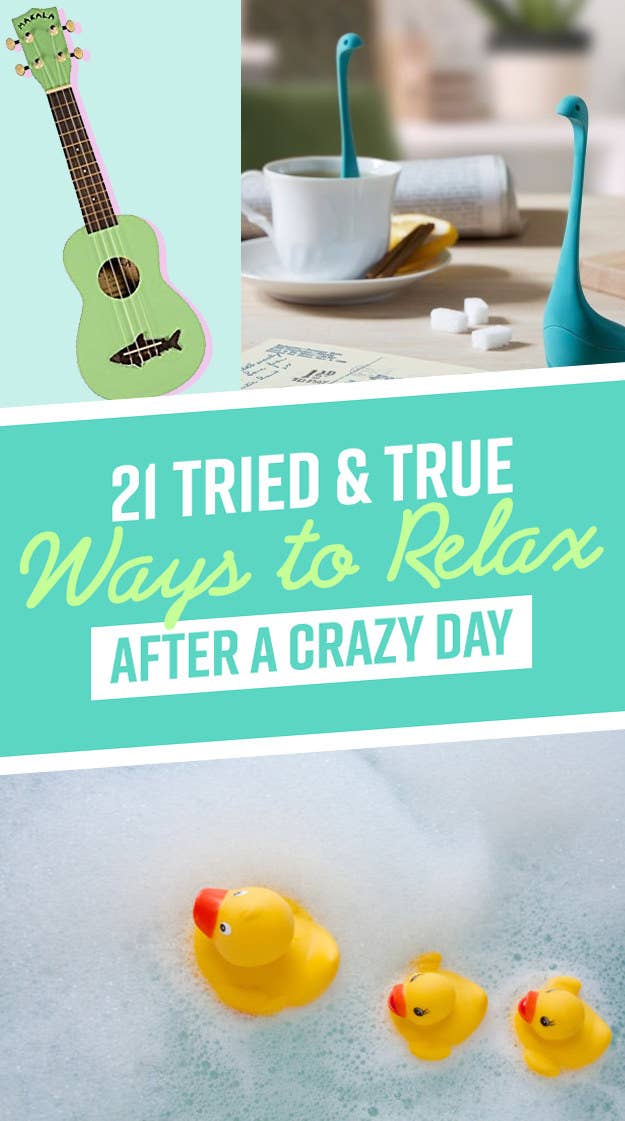 21 Easy Ways To De-Stress After A Rough Day