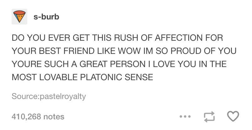 18 Tumblr Posts You Ll Want To Send To Your Best Friend Immediately