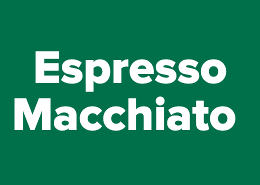 Espresso Macchiato&nbsp;