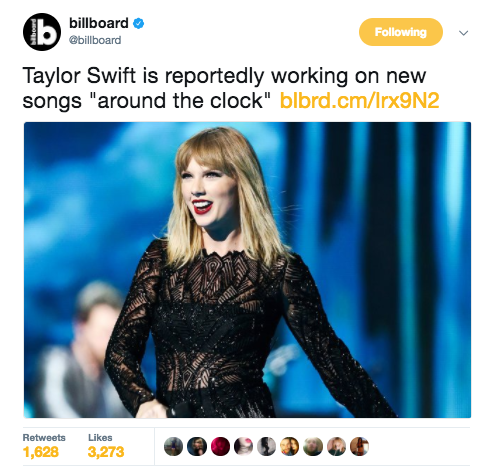 Also in May, Billboard posted this article, which included a source saying Taylor has been working "around the clock":
