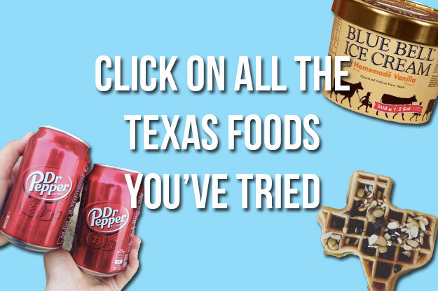 if-you-ve-eaten-20-28-of-these-foods-then-you-re-a-true-texan