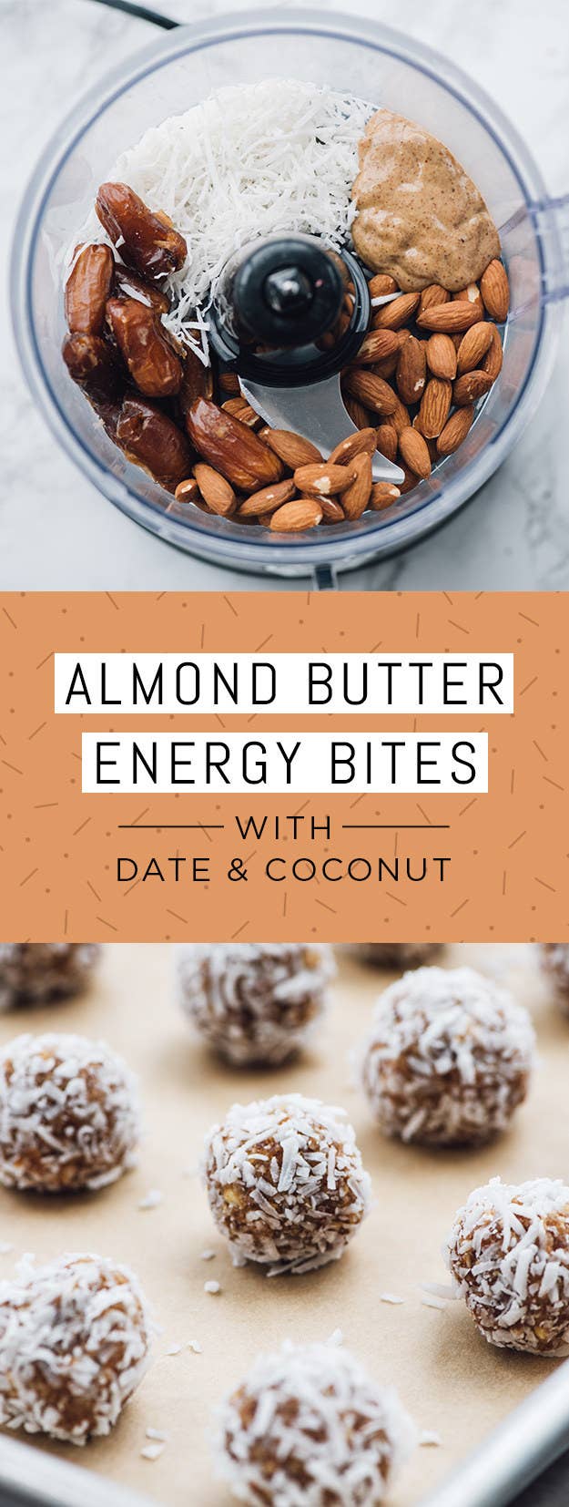 Ingredients: 2 cups medjool dates (pits removed); ½ cup roasted almonds; ½ cup almond butter; ½ cup unsweetened shredded coconut, divided; pinch of salt.To make: Combine dates, almonds, almond butter, salt, and ¼ cup of the coconut in a food processor and blend until a sticky dough forms. (If dough is not coming together, add one tablespoon of water and continue blending.) Then wet hands and form dough into 2 tablespoon-sized balls, and roll in remaining shredded coconut. Let dry at room temperature for 2 hours before serving. Store in an airtight container.